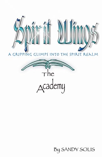 The Academy: Spirit Wings - Book One