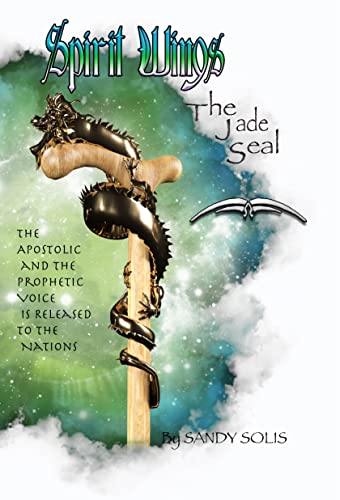 The Jade Seal: Spirit Wings - Book Six
