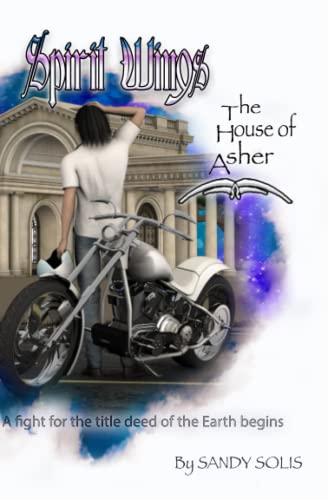 The House of Asher: Spirit Wings -Book Three