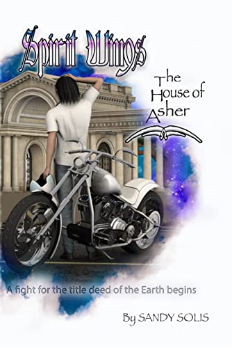 The House of Asher: Spirit Wings -Book Three